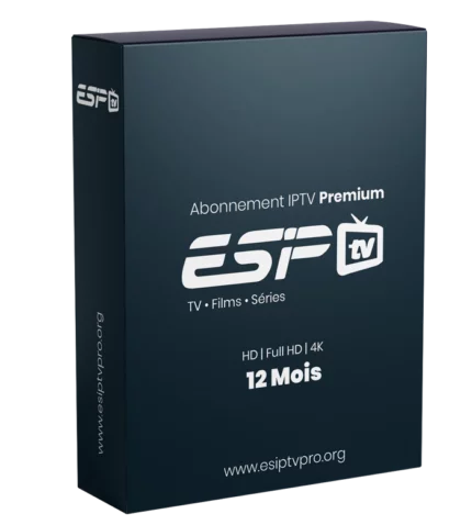 Abonnement ESIPTV Pro 12 Mois – IPTV Premium France